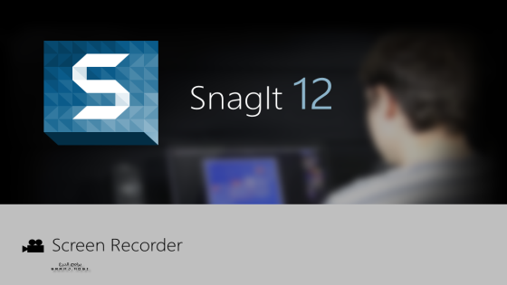 تحميل برنامج snagit 12 كامل لتسجيل الشاشة بالفيديو والصور